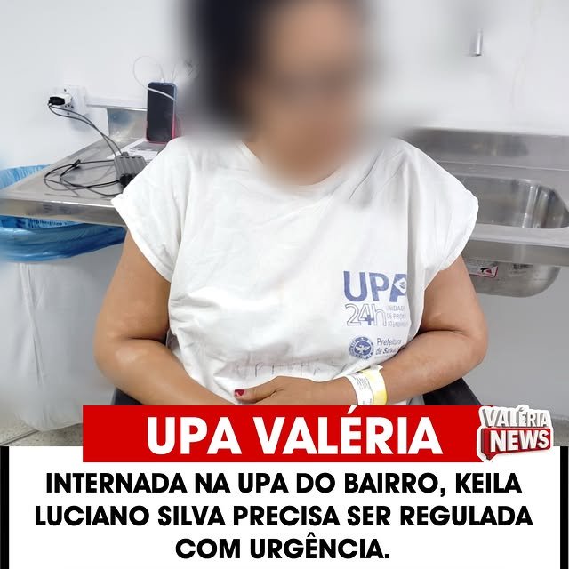 Keila Luciano Silva, 46 anos, aguarda regulação para transferência da UPA do bairro Valéria para …