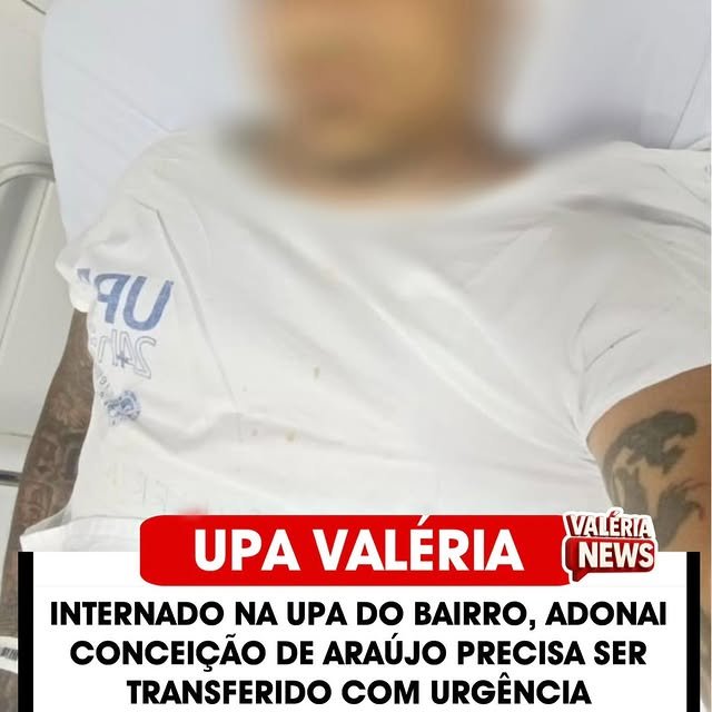 Adonai Conceição de Araújo, 33 anos, morador do bairro Valéria, está internado na UPA do bairro a…