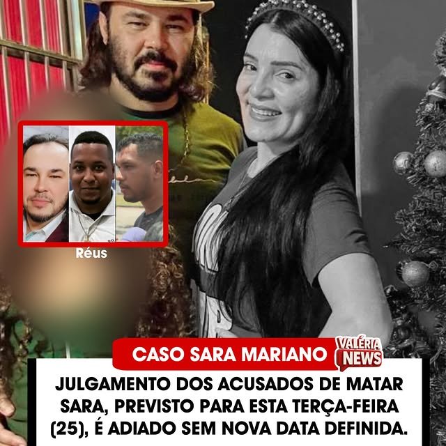 Julgamento dos acusados de matar Sara, previsto para esta terça-feira (25), é adiado sem nova dat…